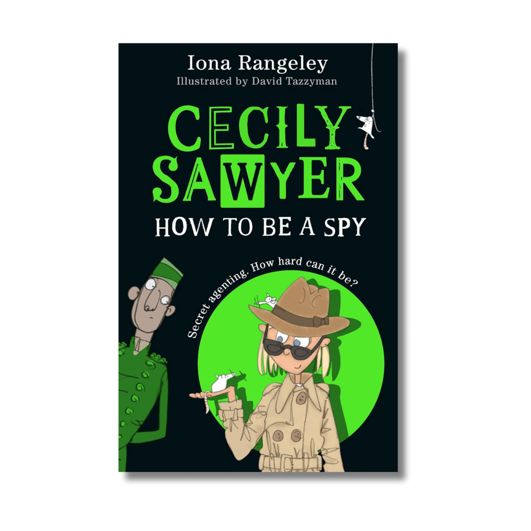 Cover of Cecily Sawyer How to Be A Spy by Iona Rangeley