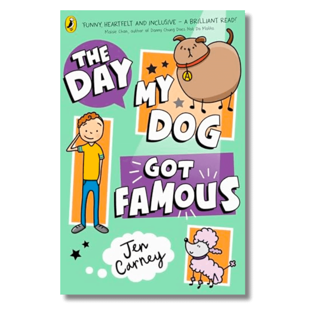 Cover of The Day My Dog Got Famous by Jen Carney