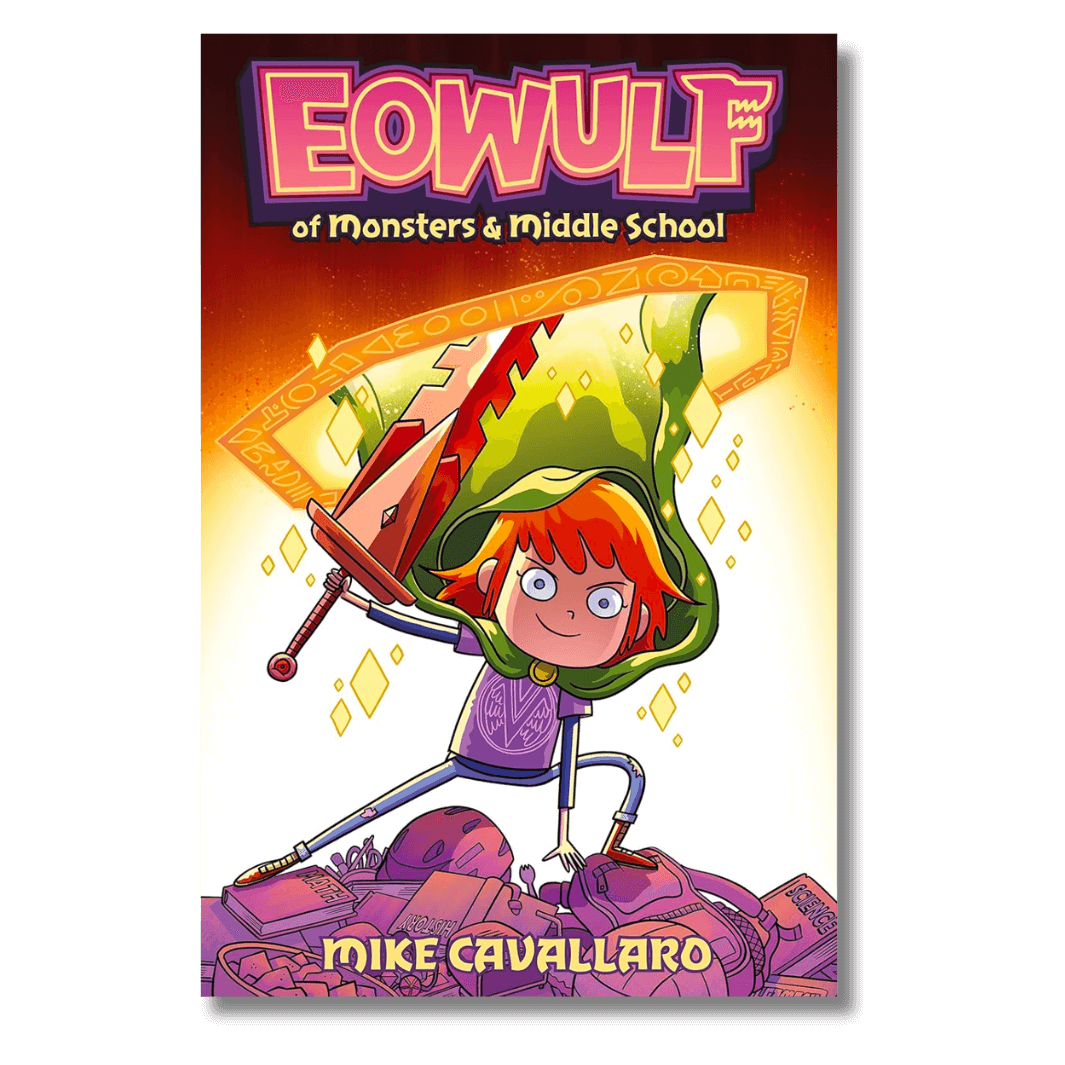 Cover of Eowulf of Monsters & Middle School by Mike Cavallaro