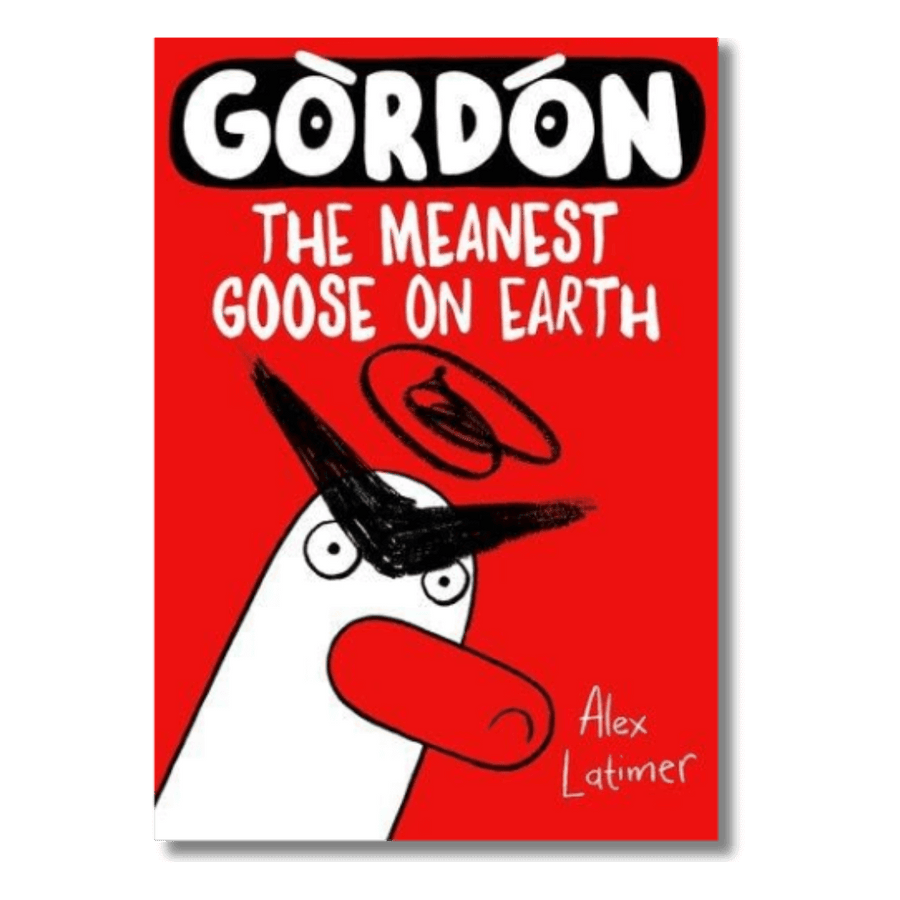 Cover of Gordon the Meanest Goose on Earth by Alex Latimer