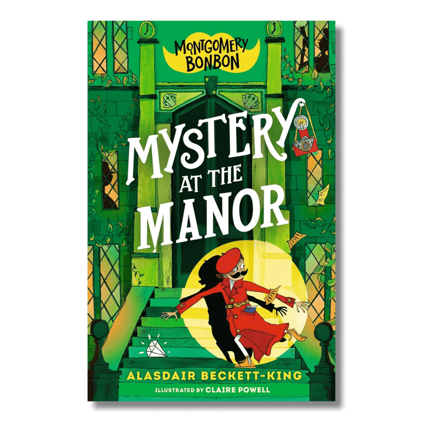 Cover of Montgomery Bonbon: Mystery at the Manor by Alasdair Beckett-King