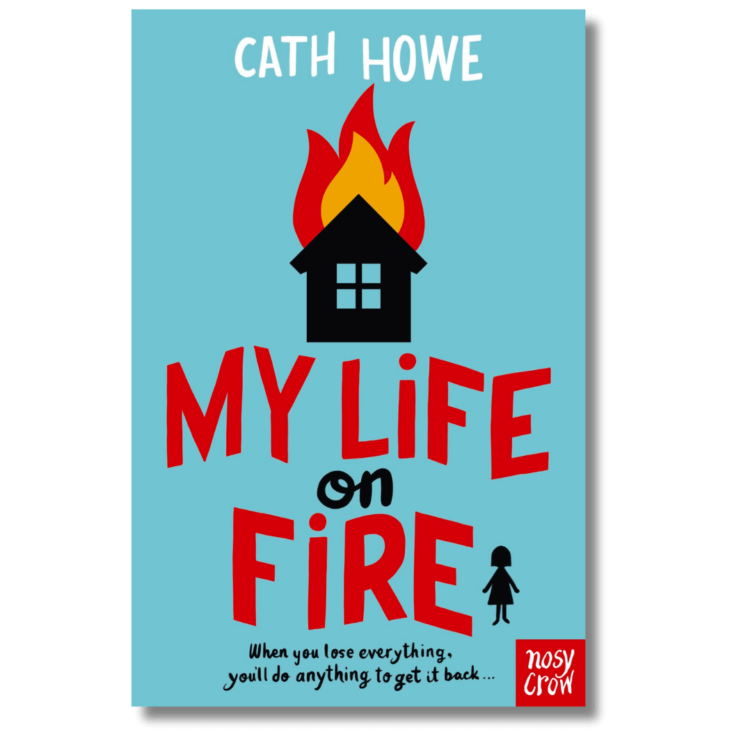 Cover of My Life on Fire by Cath Howe