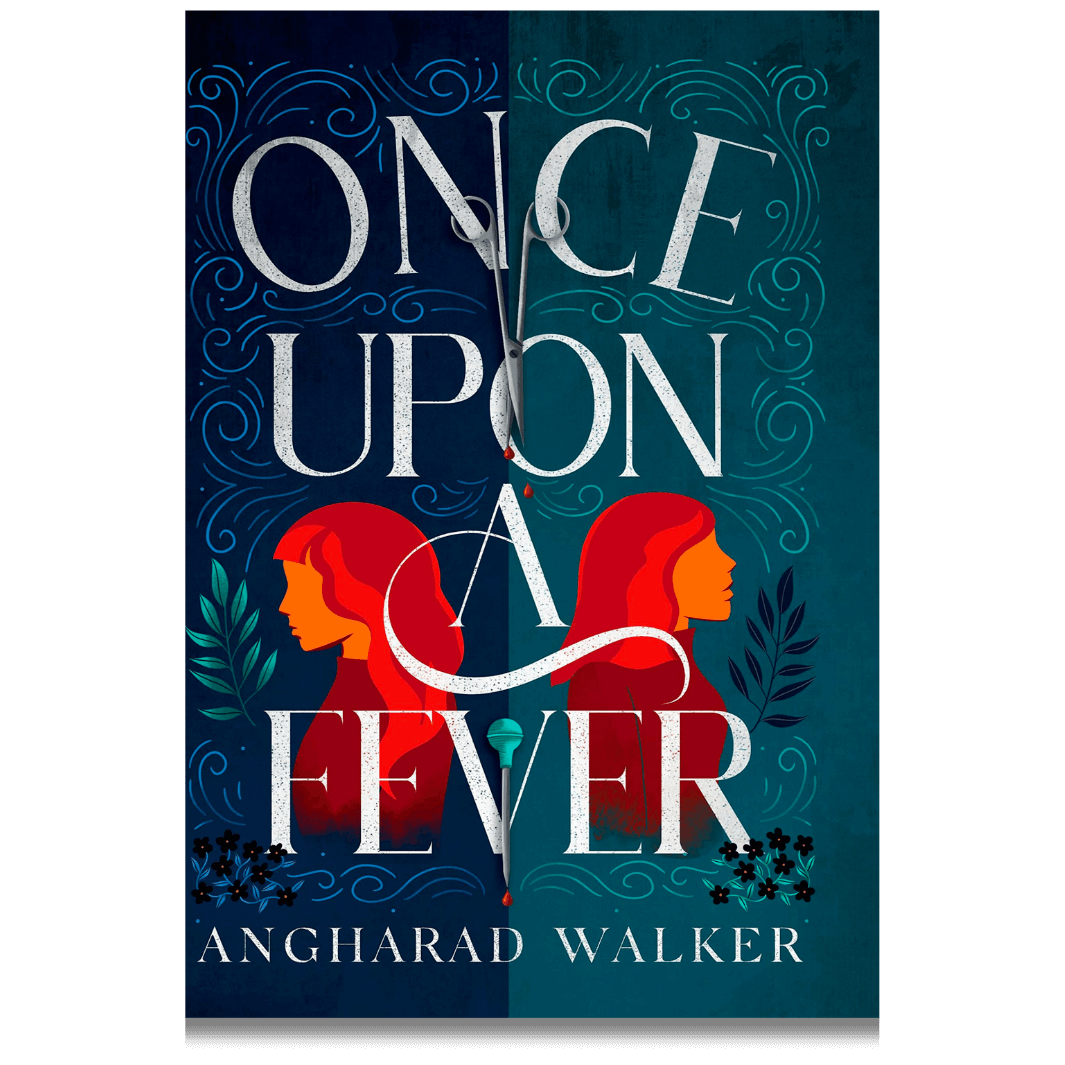 Cover of Once Upon a Fever by Angharad Walker