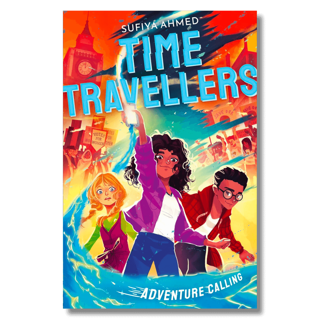 Cover of Time Travellers: Adventure Calling by Sufiya Ahmed