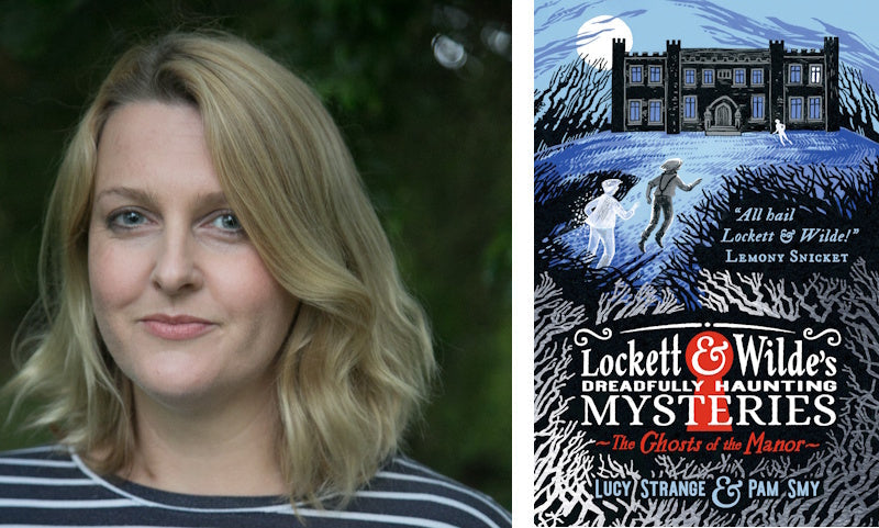 Lockett and Wilde's Dreadfully Haunting Mysteries by Lucy Strange. Book Cover and author photo.