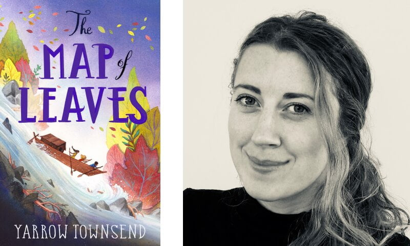 The Map of Leaves by Yarrow Townsend. Book cover and author photo.