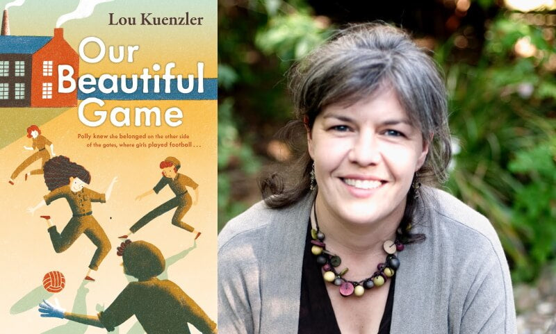 Our Beautiful Game by Lou Kuenzler. Book cover and author photo.
