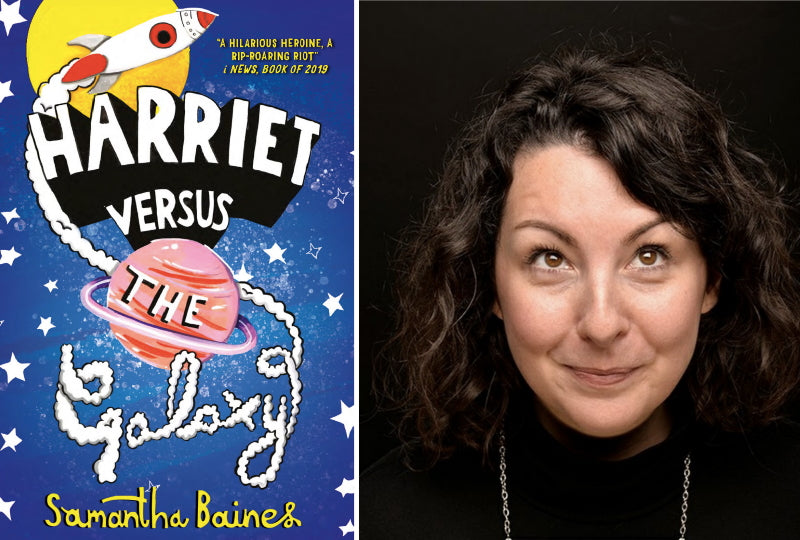 An interview with Samantha Baines, author of Harriet Versus the Galaxy