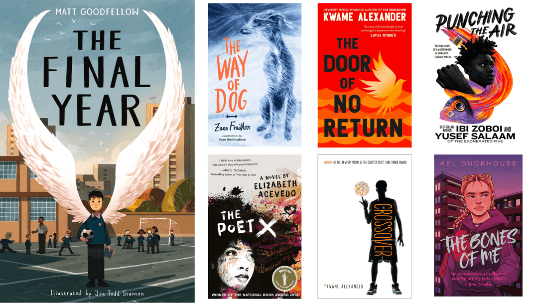 Verse novel covers: The Final Year, The Door of No Return, The Way of Dog, The Poet X, The Crossover, Punching the Air, The Bones of Me