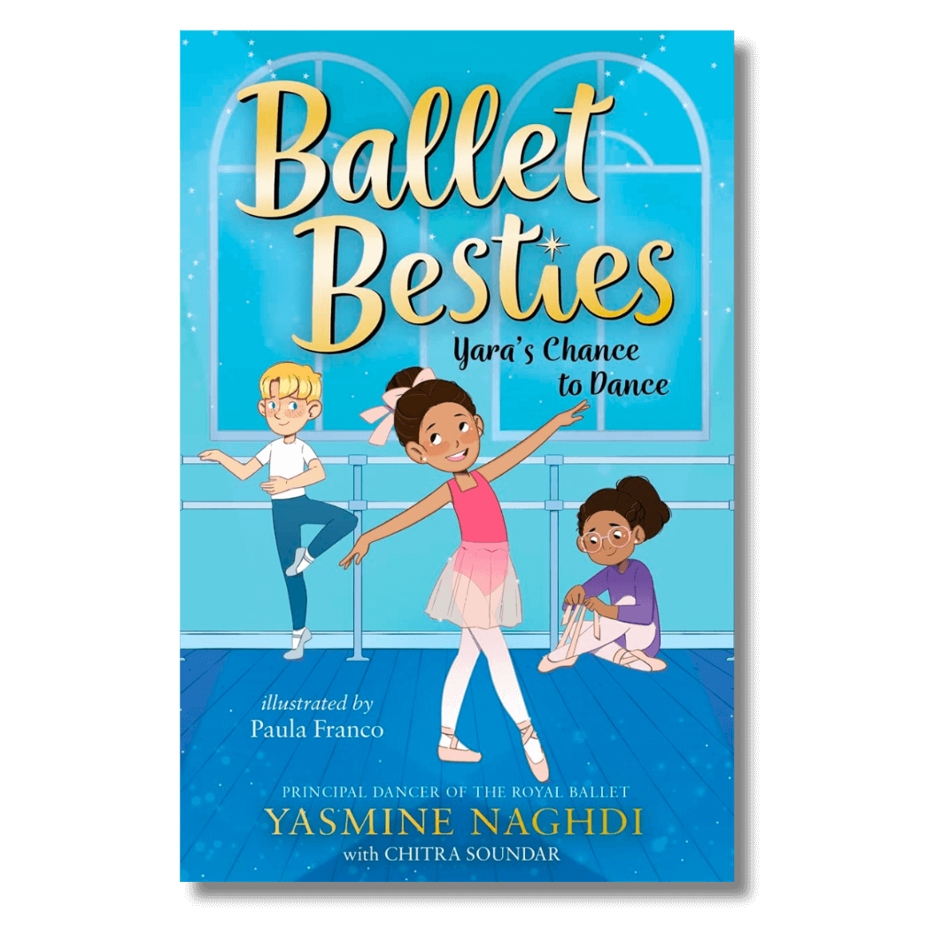 Cover of Ballet Besties: Yara's Chance to Dance by Yasmine Naghdi & Chitra Soundar