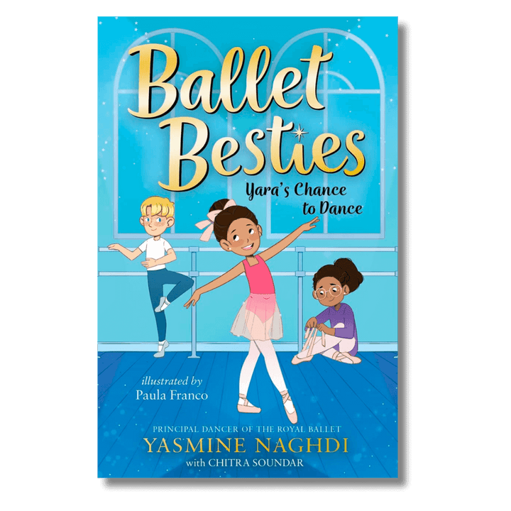 Cover of Ballet Besties: Yara's Chance to Dance by Yasmine Naghdi & Chitra Soundar