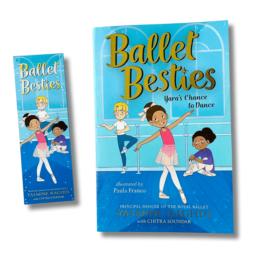 Ballet Besties: Yara's Chance to Dance by Yasmine Naghdi and Chitra Soundar with accompanying bookmark