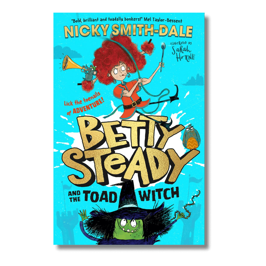 Cover of Betty Steady and the Toad Witch by Nicky Smith-Dale