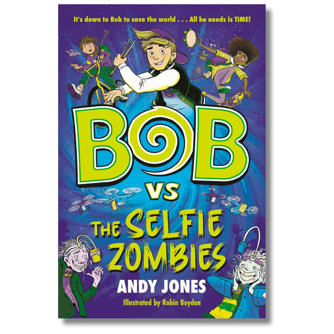 Cover of Bob Versus the Selfie Zombies by Andy Jones