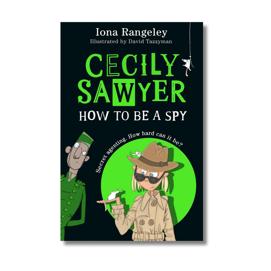 Cover of Cecily Sawyer How to Be A Spy by Iona Rangeley