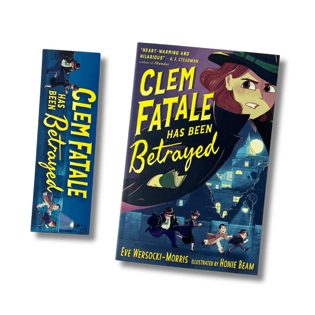 Clem Fatale Has Been Betrayed by Eve Wersocki-Morris with an accompanying bookmark