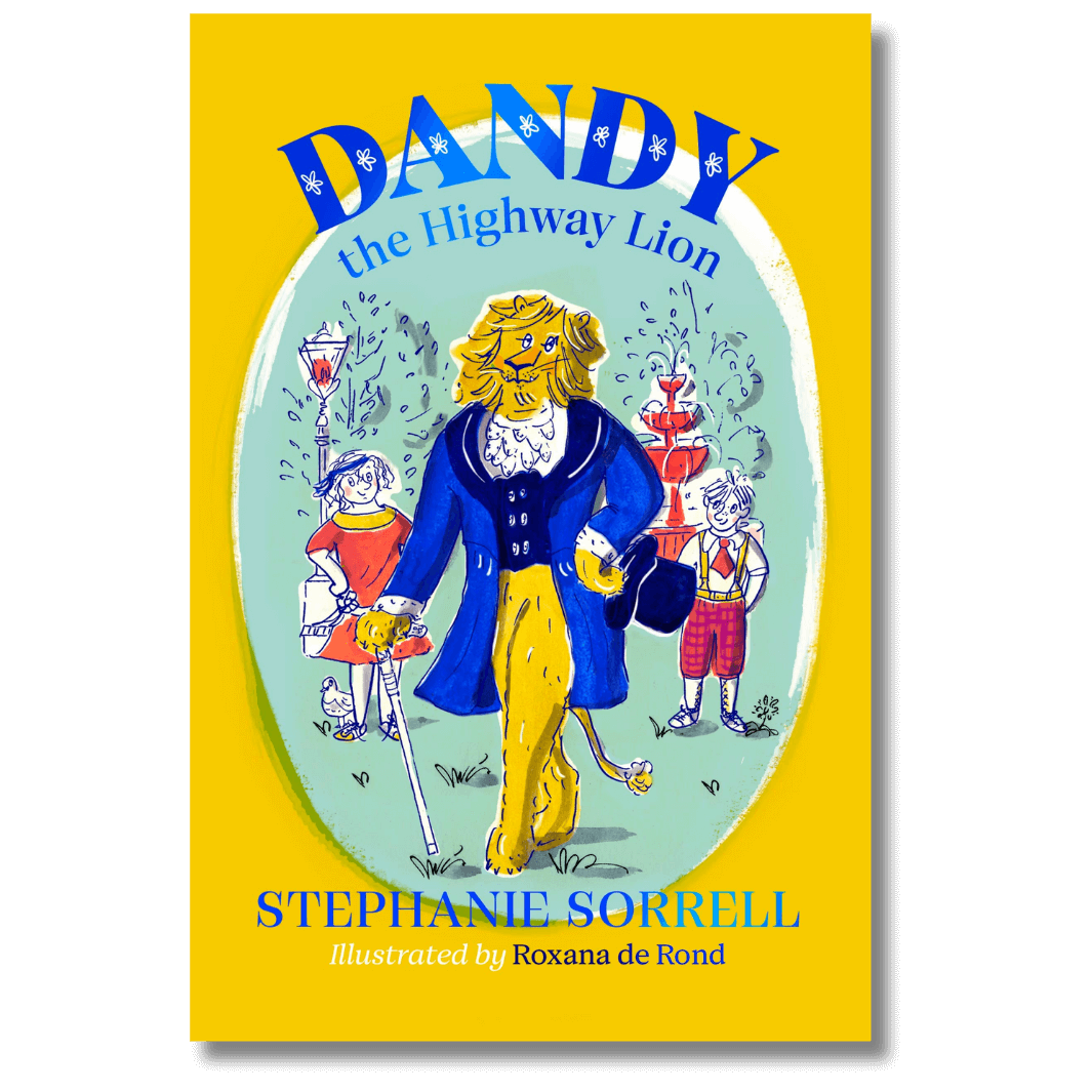 Cover of Dandy the Highway Lion by Stephanie Sorrell
