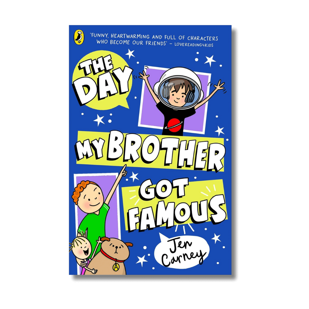 Book cover of 'The Day My Brother Got Famous' by Jen Carney with cartoon characters and colourful design.