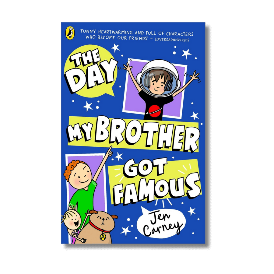 Book cover of 'The Day My Brother Got Famous' by Jen Carney with cartoon characters and colourful design.