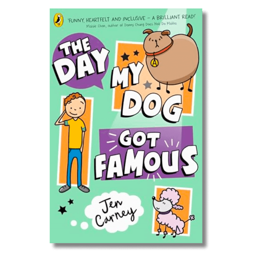 Cover of The Day My Dog Got Famous by Jen Carney