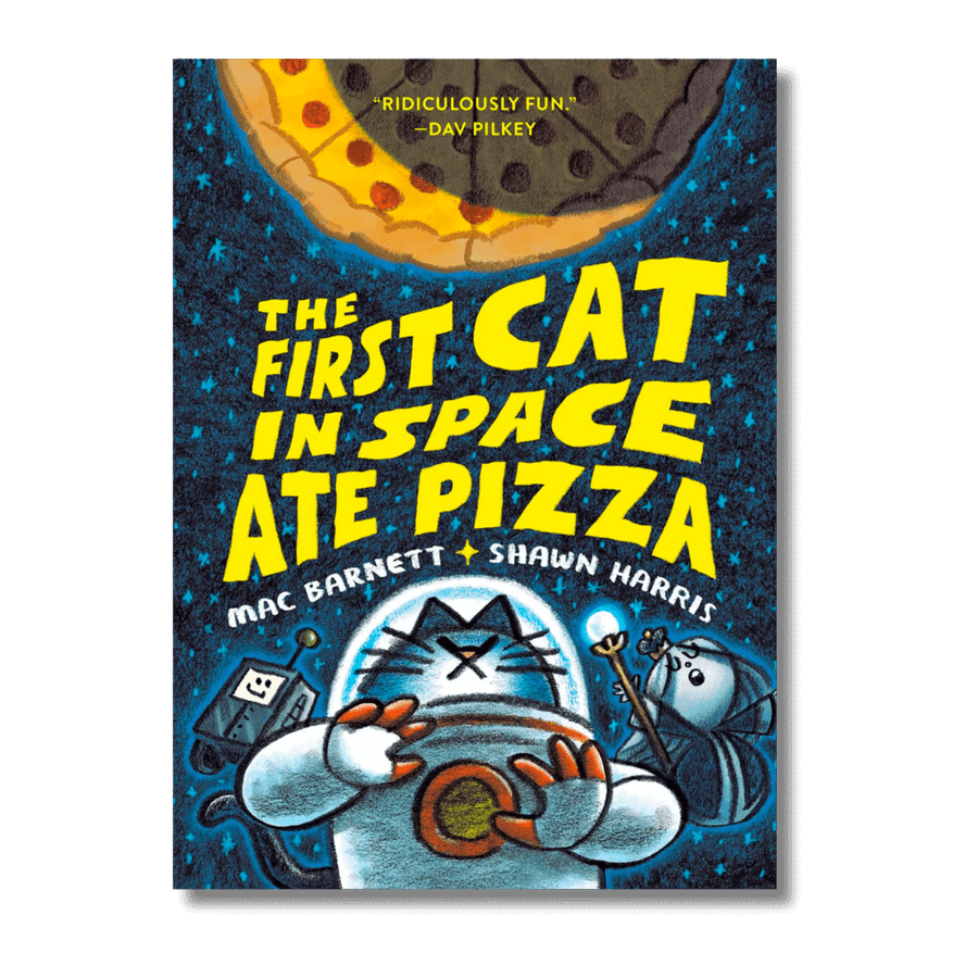Cover of The First Cat in Space Ate Pizza by Mac Barnett and Shawn Harris