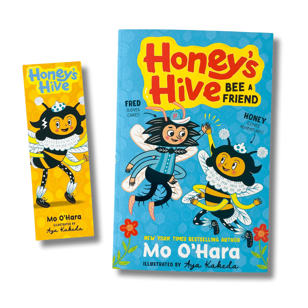 Honey's Hive: Bee a Friend by Mo O'Hara with accompanying bookmark