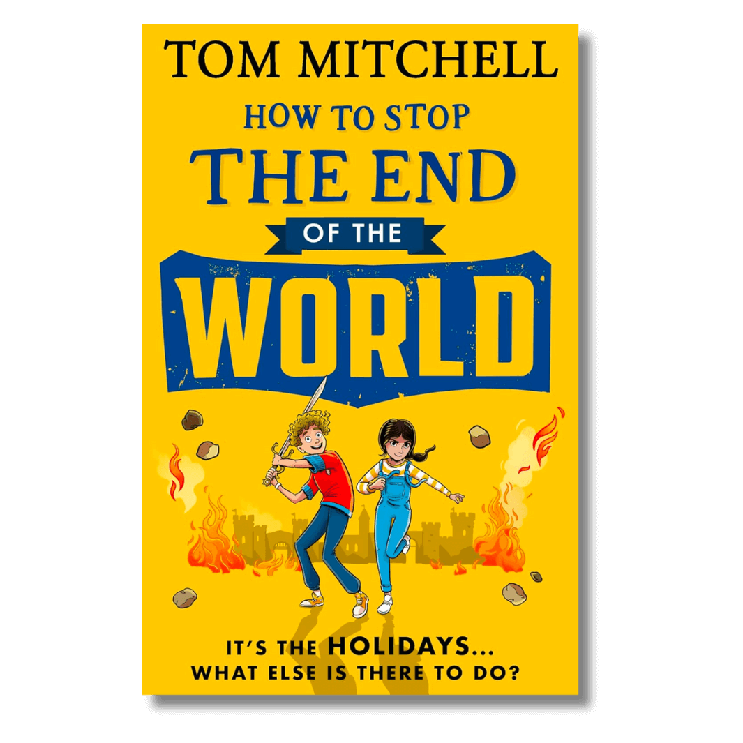 Cover of How to stop the End of the World by Tom Mitchell