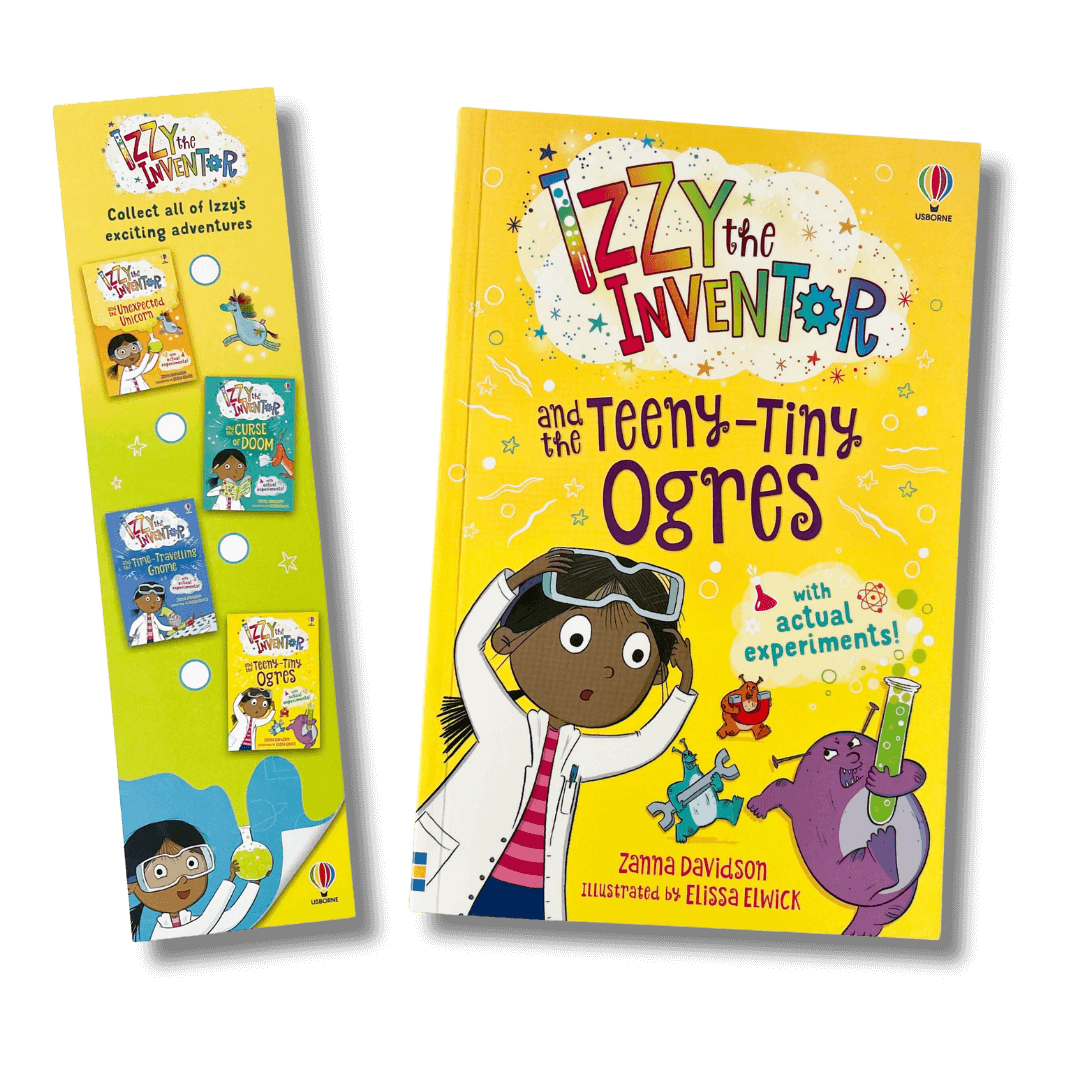 Izzy the Inventor and the Teeny-Tiny Ogres by Zanna Davidson with bookmark