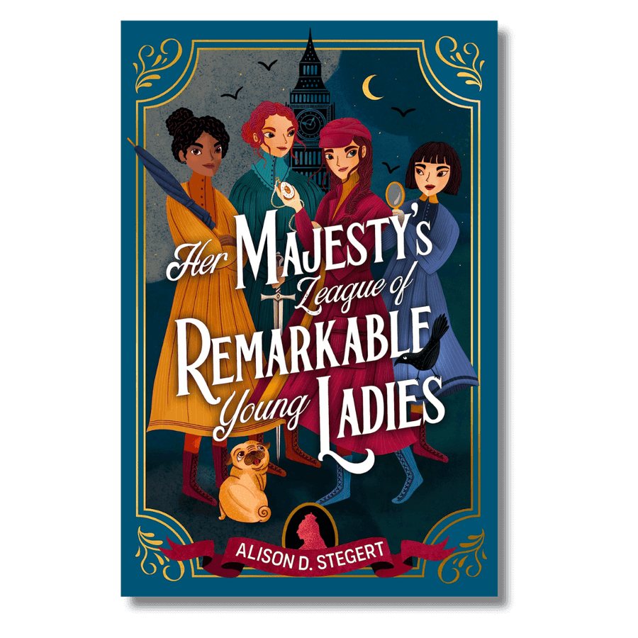 Cover of Her Majesty's League of Remarkable Young Ladies by Alison D.Stegert