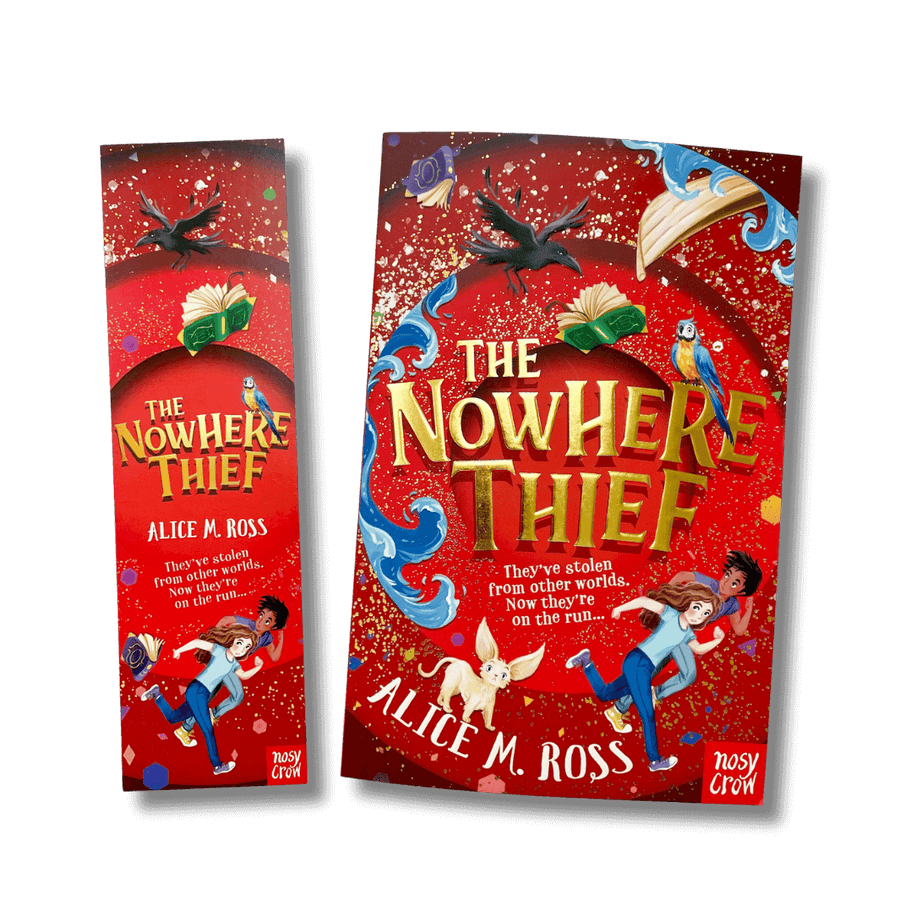 The Nowhere Thief by Alice M. Ross and an accompanying bookmark