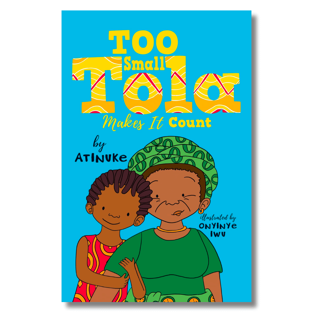 Cover of Too Small Tola by Atinuke